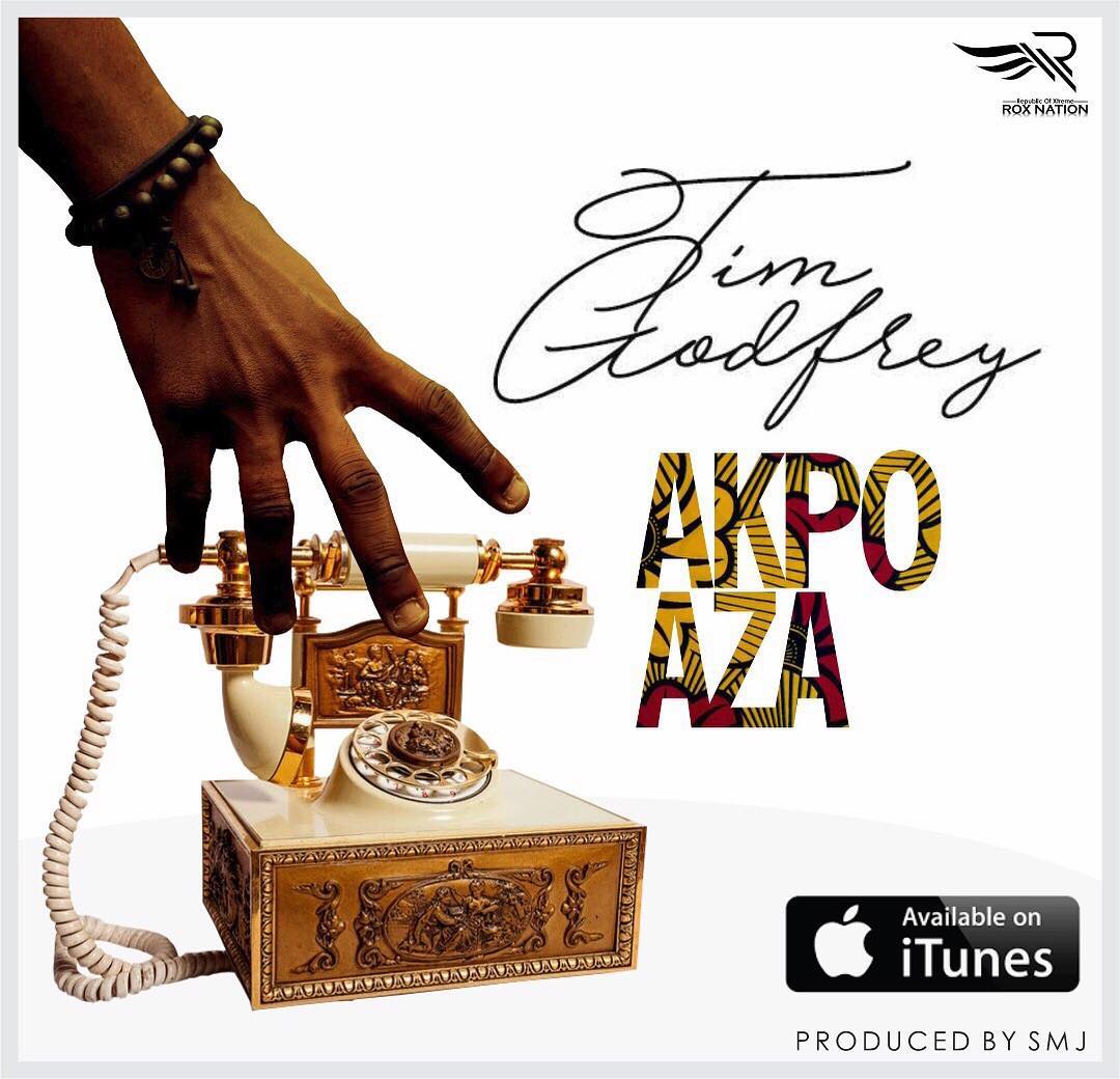 Tim Godfrey - Akpo Aza