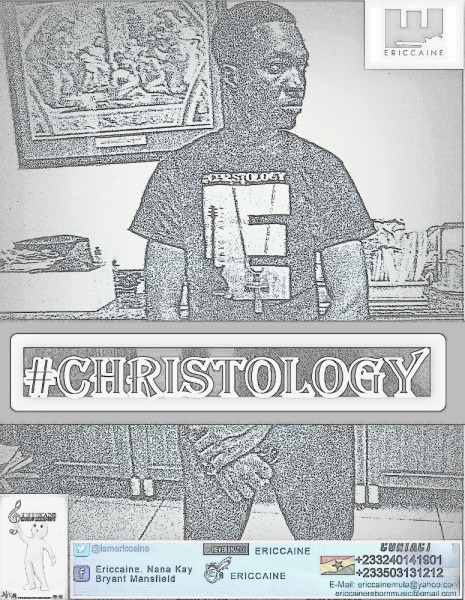 Ericcaine - Christology[Ft Coochy and Bigg Kem]