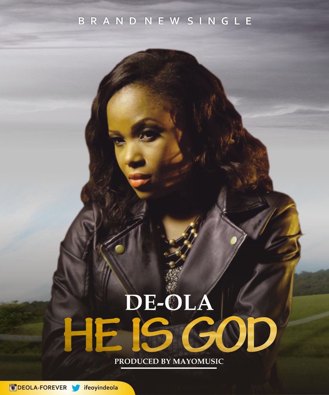  He Is God – De-Ola