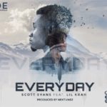 Scott Evans - Everyday Ft. Lil Krah