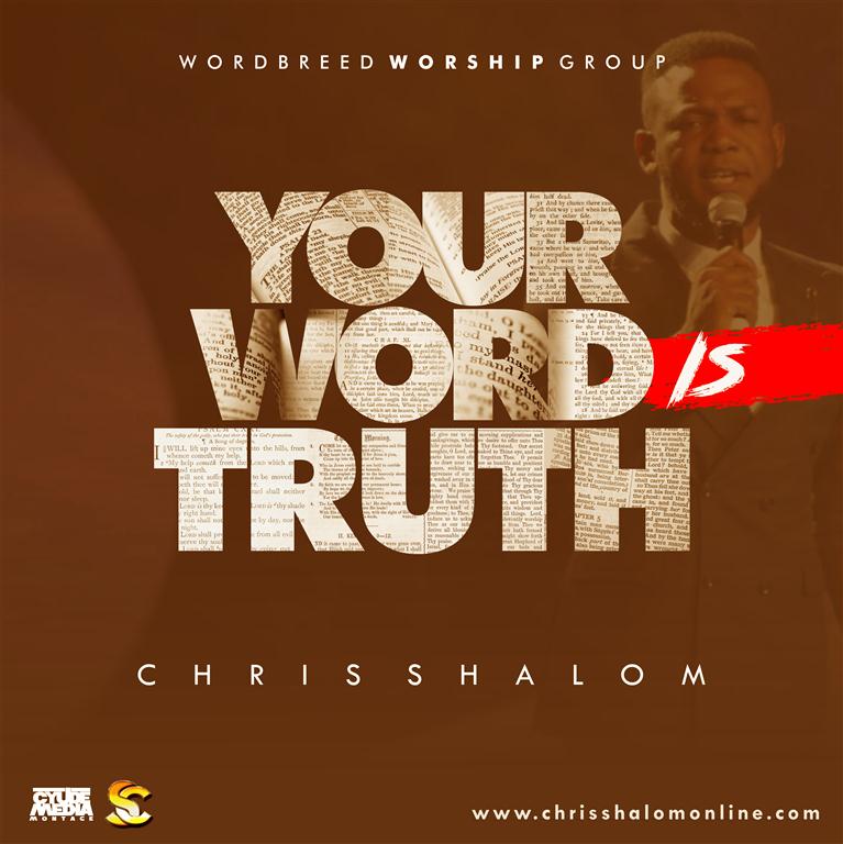 Chris Shalom - Your Word Is Truth