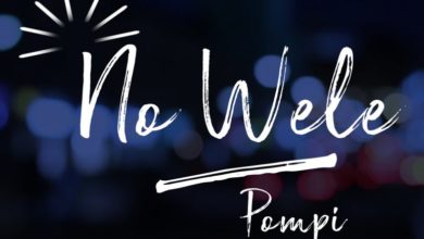 Pompi - No wele