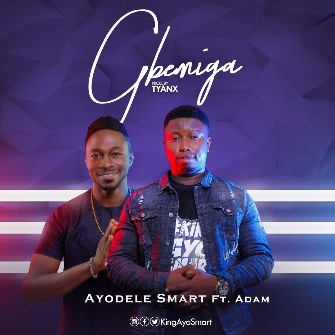 Ayodele Smart Ft. Adam - Gbemiga