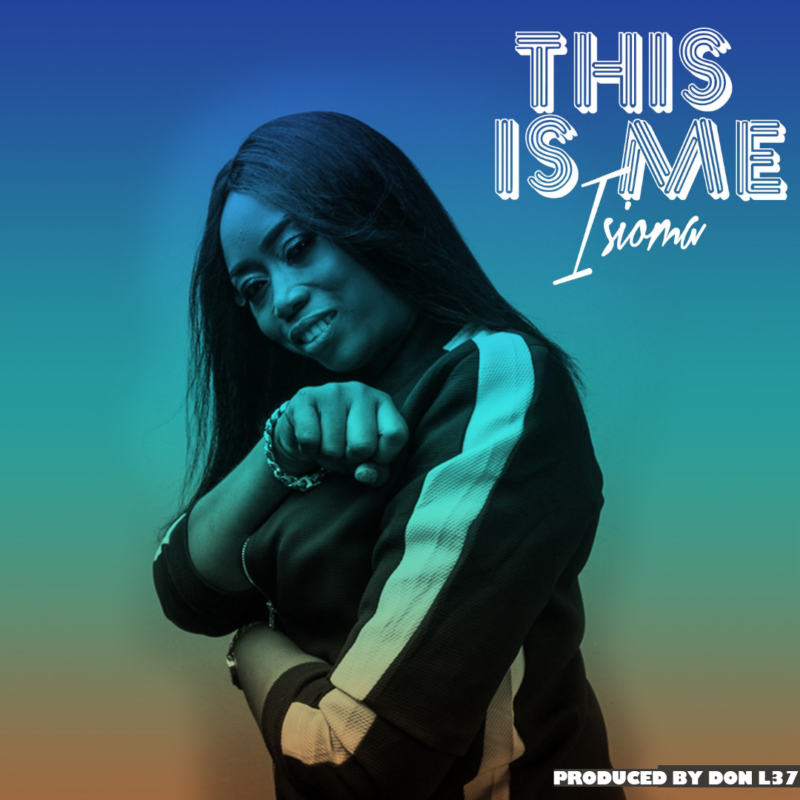 Femcee Isioma Shares New Single This Is Me Gmusicpluscom - 