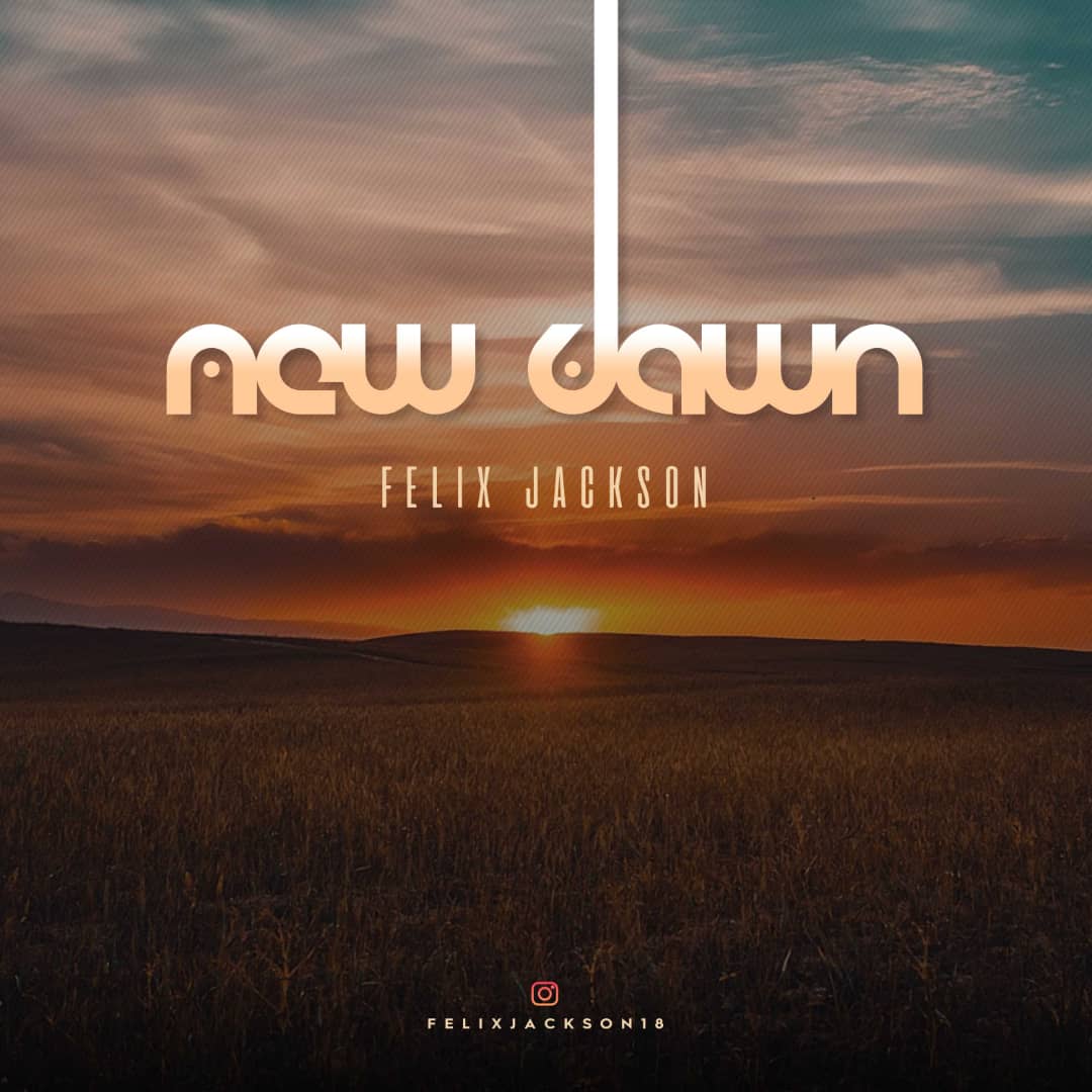 New Dawn - Felix Jackson