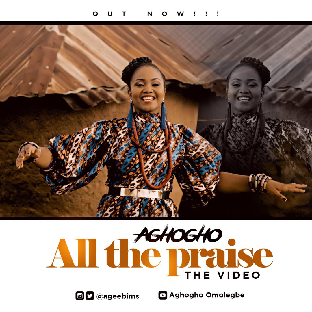 Aghogho - All the Praise (Official Video)