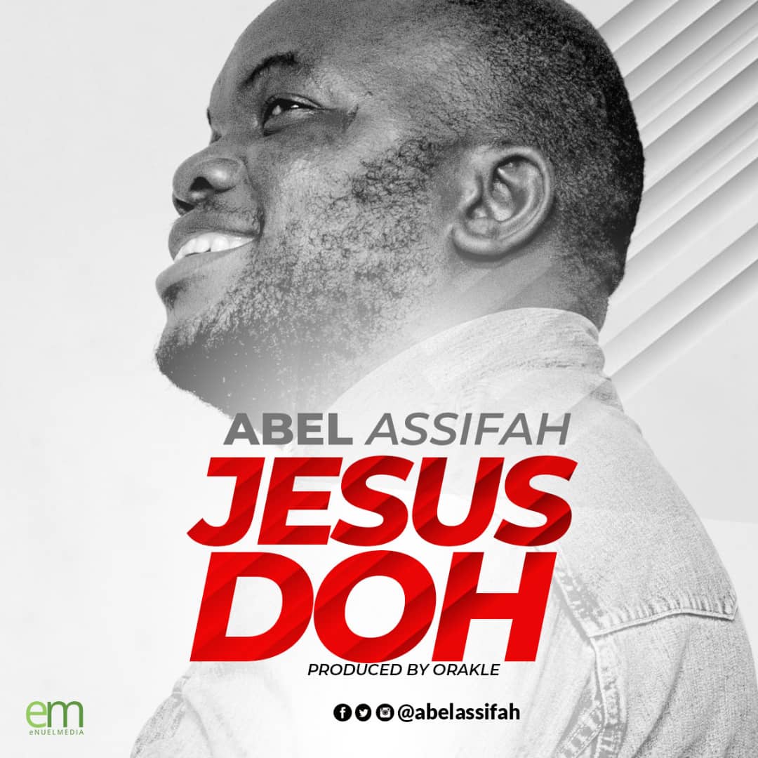 Jesu Doh_Abel Assifah