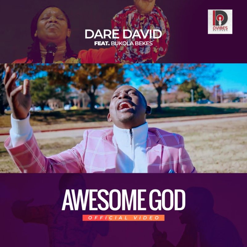 Awesome God - Dare David feat. Bukola bekes