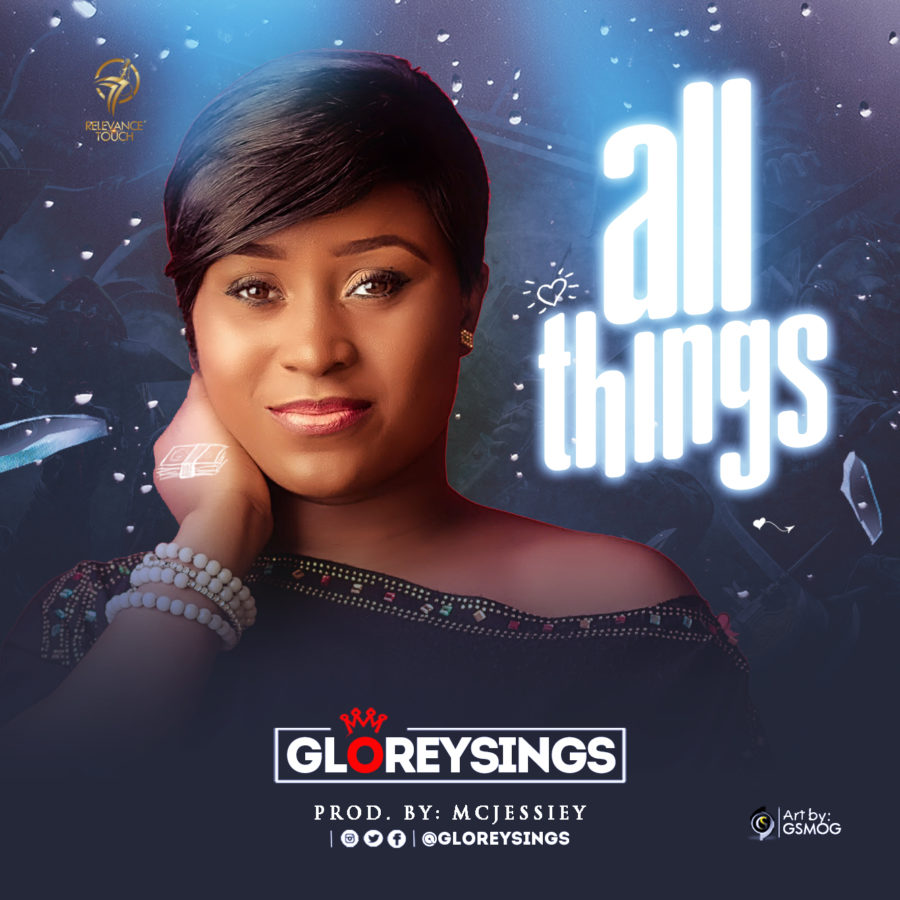 All Things - Gloreysings