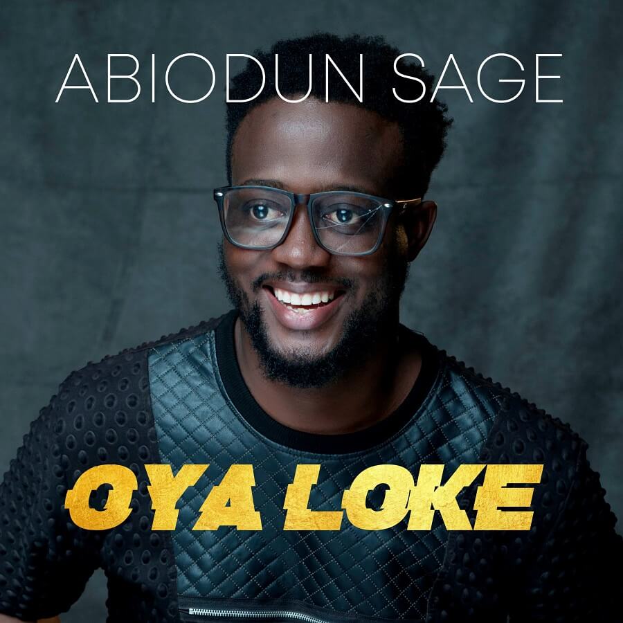 Oya Loke - Abiodun Sage