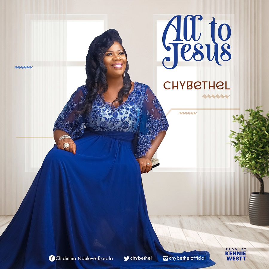 CHYBETHEL_ALL-TO-JESUS-