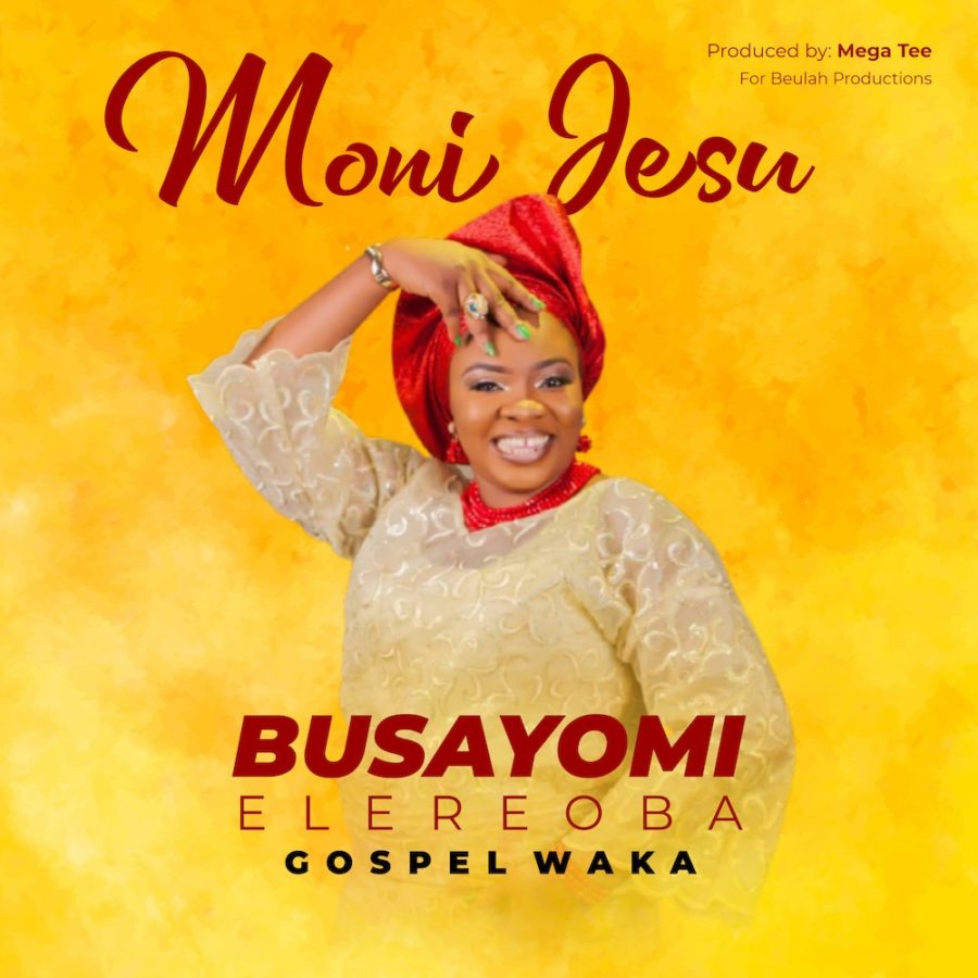 Moni-Jesu-Busayomi-ElereOba-