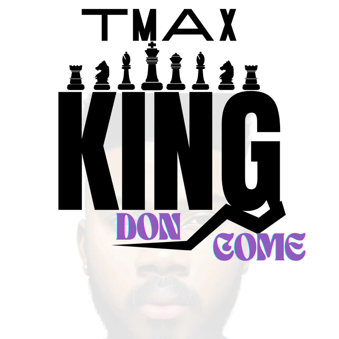 King Don Come - TMAX