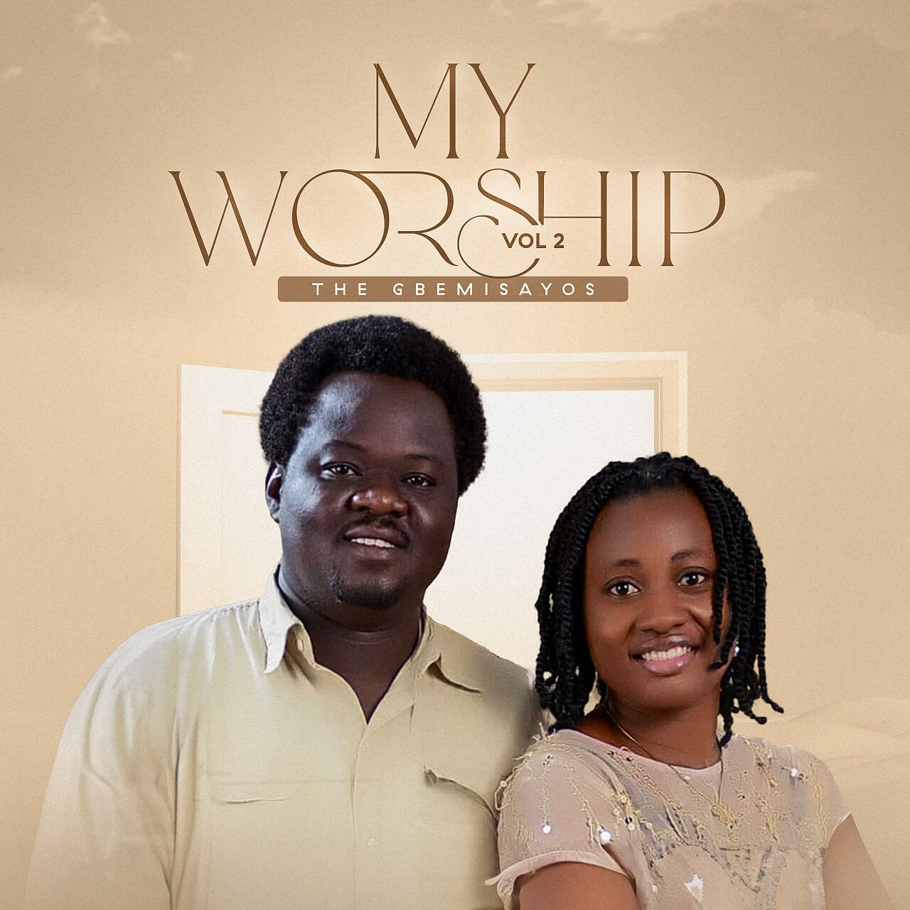 The Gbemisayos - MY Worship Vol. 2