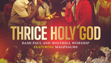 Thrice Holy God - Dami Paul & Holyhill Worship Ft.Magpsalms